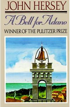 Coperta cărții 'A Bell for Adano - John Hersey'