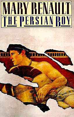 The Persian Boy - Mary Renault