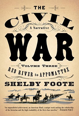The Civil War: V3 Red River to Appomattox - Shelby Foote