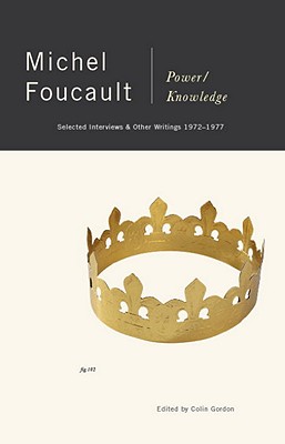 Power/Knowledge: Selected Interviews and Other Writings, 1972-1977 - Michel Foucault