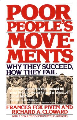 Poor People's Movements: Why They Succeed, How They Fail - Frances Fox Piven