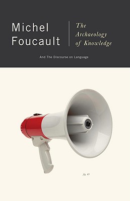 The Archaeology of Knowledge: And the Discourse on Language - Michel Foucault