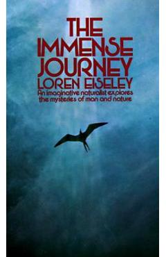 Poza produsului The Immense Journey - Loren Eiseley