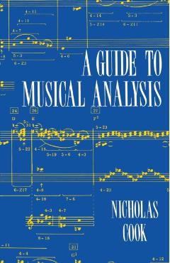 A Guide to Musical Analysis - Nicholas Cook