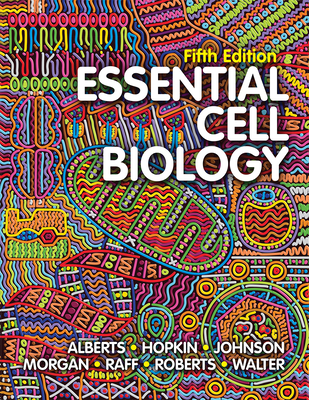 Essential Cell Biology - Bruce Alberts