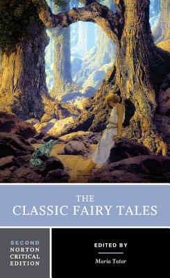 The Classic Fairy Tales - Maria Tatar