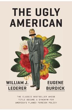 The Ugly American - Eugene Burdick