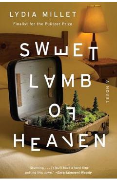 Poza produsului Sweet Lamb of Heaven - Lydia Millet