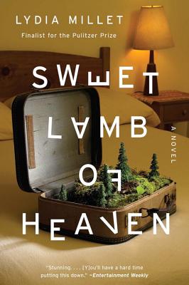 Sweet Lamb of Heaven - Lydia Millet