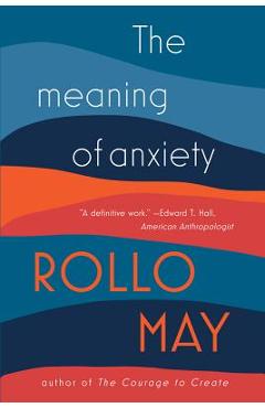 Coperta cărții 'The Meaning of Anxiety - Rollo May'