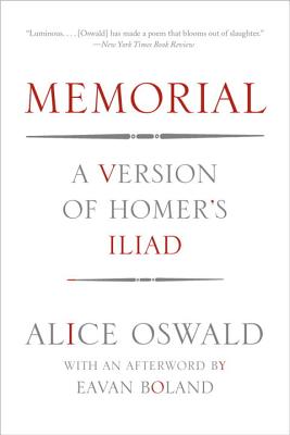 Memorial: A Version of Homer's Iliad - Alice Oswald
