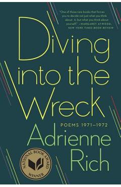 Poza produsului Diving Into the Wreck: Poems 1971-1972 - Adrienne Rich