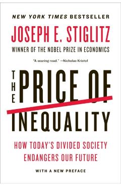 The Price of Inequality - Joseph E. Stiglitz