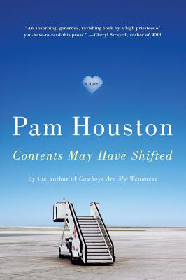 Contents May Have Shifted - Pam Houston
