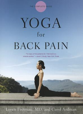 Yoga for Back Pain: The Complete Guide - Loren Fishman