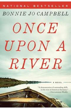 Coperta cărții 'Once Upon a River - Bonnie Jo Campbell'