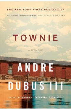 Townie: A Memoir - Andre Dubus
