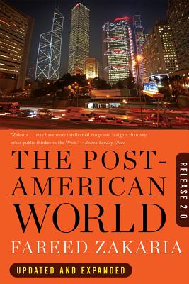The Post-American World: Release 2.0 - Fareed Zakaria