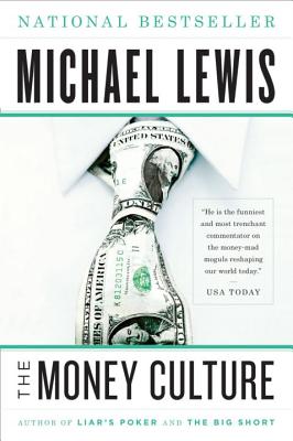 The Money Culture - Michael Lewis