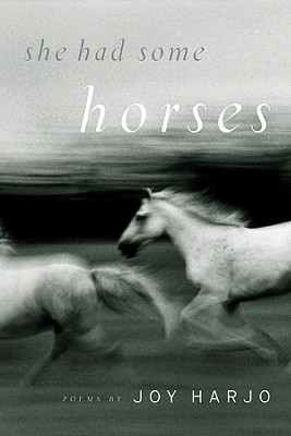 She Had Some Horses - Joy Harjo