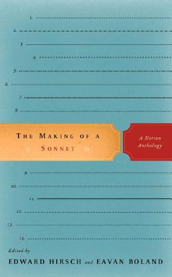 The Making of a Sonnet: A Norton Anthology - Eavan Boland