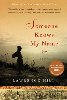 Someone Knows My Name - Lawrence Hill