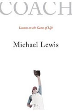 Poza produsului Coach: Lessons on the Game of Life - Michael Lewis
