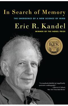 Poza produsului In Search of Memory: The Emergence of a New Science of Mind - Eric R. Kandel