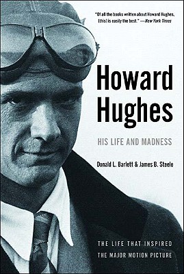 Howard Hughes: His Life and Madness - Donald L. Barlett