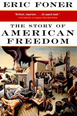 The Story of American Freedom - Eric Foner