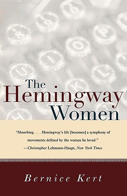 The Hemingway Women - Bernice Kert