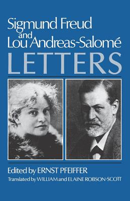 Sigmund Freud and Lou Andreas-Salomae, Letters - Sigmund Freud