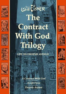 The Contract with God Trilogy: Life on Dropsie Avenue - Will Eisner