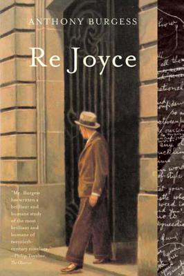Re Joyce - Anthony Burgess