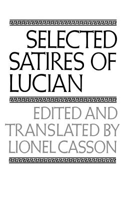Selected Satires of Lucian - Lucian Of Samosata