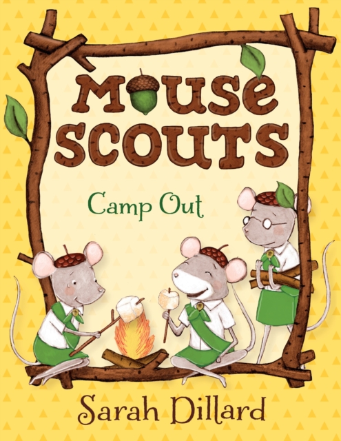 Mouse Scouts: Camp Out - Sarah Dillard