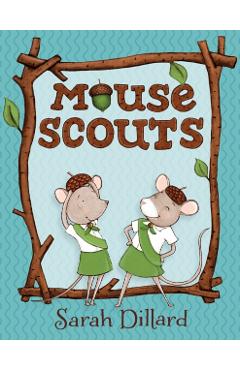 Mouse Scouts - Sarah Dillard