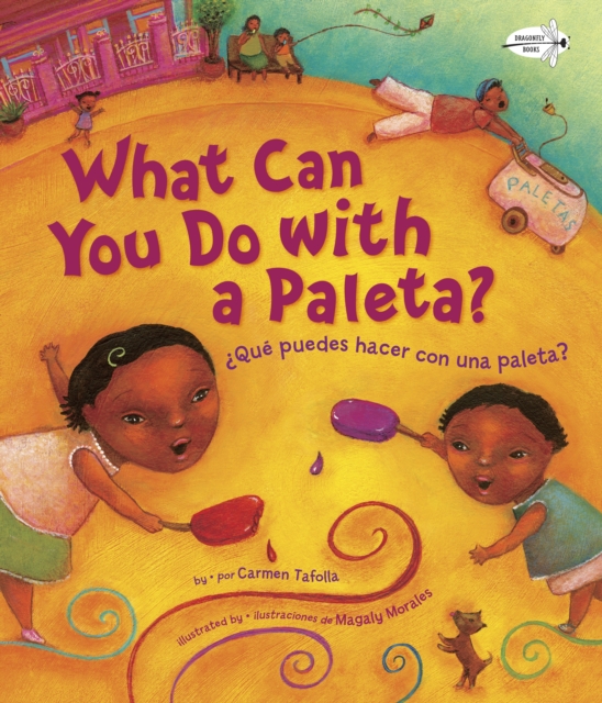 What Can You Do with a Paleta / �qu� Puedes Hacer Con Una Paleta? - Carmen Tafolla