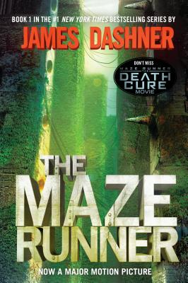 The Maze Runner (Maze Runner, Book One): Book One - James Dashner