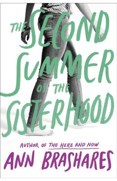 The Second Summer of the Sisterhood - Ann Brashares