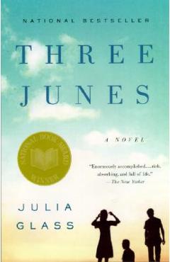 Coperta cărții 'Three Junes - Julia Glass'