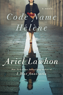 Code Name Helene - Ariel Lawhon
