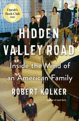 Hidden Valley Road: Inside the Mind of an American Family - Robert Kolker