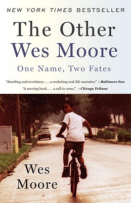 The Other Wes Moore: One Name, Two Fates - Wes Moore