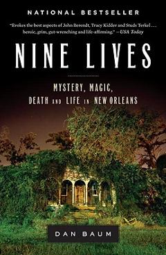 Coperta cărții 'Nine Lives: Mystery, Magic, Death, and Life in New Orleans - Dan Baum'