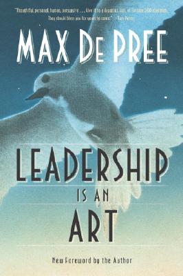 Leadership Is an Art - Max Depree