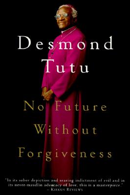 No Future Without Forgiveness - Desmond Tutu
