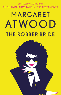 The Robber Bride - Margaret Atwood