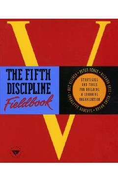 The Fifth Discipline Fieldbook - Peter M. Senge