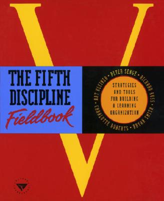The Fifth Discipline Fieldbook - Peter M. Senge